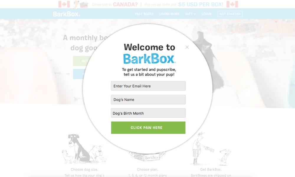 A lightbox popup where the entire background of the website is transparent, with the popup on top. The popup is from BarkBox, asking the visitor to sign up for the website.