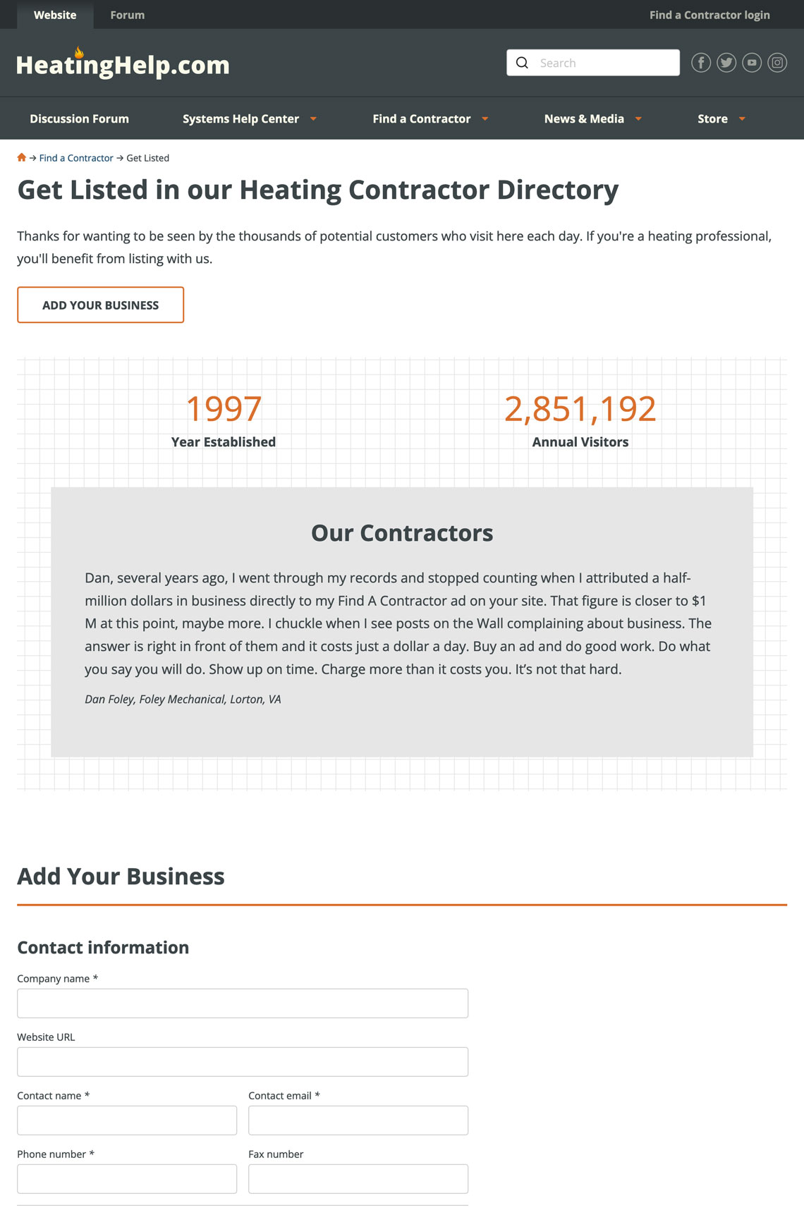 Get Listed in our Heating Contractor Directory with stats: 1997 year established and 2,851,192 annual visitors. At the bottom of the page is a form to Add your Business.